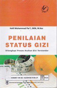 Penilaian status gizi : dilengkapi proses asuhan gizi terstandar