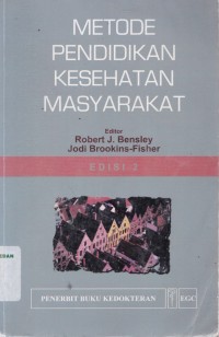 Metode pendidikan kesehatan masyarakat edisi 2