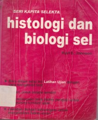 Histologi dan biologi sel : seri kapita selekta