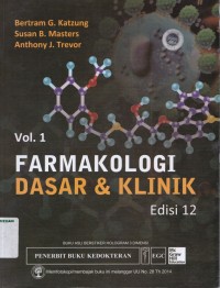 Farmakologi dasar & klinik, edisi 12, volume 1