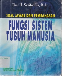 Soal jawab dan pembahasan fungsi sistem tubuh manusia