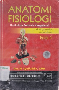 Anatomi fisiologi kurikulum berbasis kompetensi untuk keperawatan dan kebidanan edisi 4