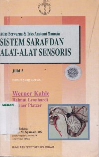 Atlas berwarna & teks anatomi manusia sistem saraf dan alat-alat sensoris  edisi 6, jilid 3