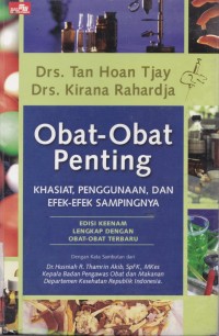 Obat-obat penting : khasiat, penggunaan, dan efek-efek sampingnya edisi 6