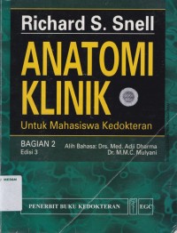 Anatomi klinik : untuk mahasiswa kedokteran edisi 3 bagian 2