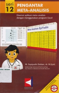 Pengantar meta-analisis disertai aplikasi meta-analisis dengan menggunakan program Excel seri 12