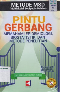 Pintu gerbang memahami epidemiologi, biostatistik edisi 2, seri 13