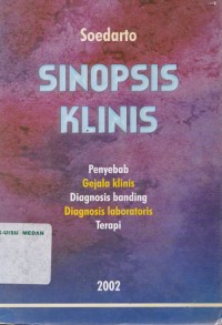 Sinopsis klinis : penyebab, gejala klinis, diagnosis banding, diagnosis laboratoris, terapi