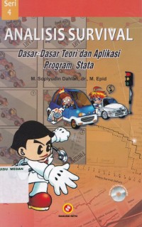 Analisis survival : dasar-dasar teori dan aplikasi program stata edisi 2