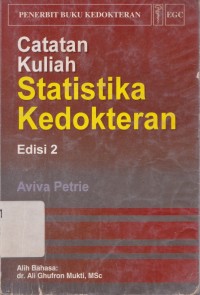 Catatan kuliah statistika kedokteran edisi 2