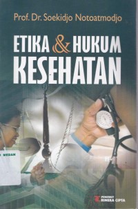 Etika dan hukum kesehatan