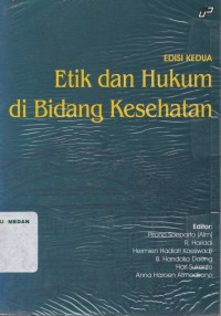 Etik dan hukum di bidang kesehatan edisi 2