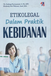 Etikolegal dalam praktik kebidanan