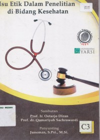 Image of Isu etik dalam penelitian di bidang kesehatan