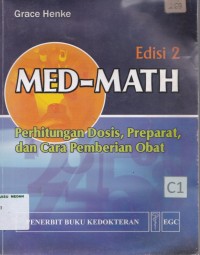 Med-Math perhitungan dosis, preparat, dan cara pemberian obat