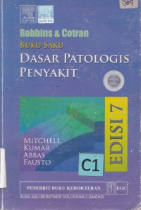 Robbins & Cotran Buku saku dasar patologis penyakit, edisi 7