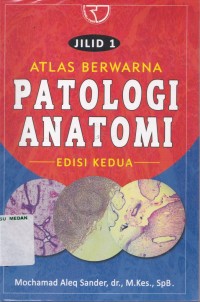 Atlas berwarna patologi anatomi edisi 2 jilid 1