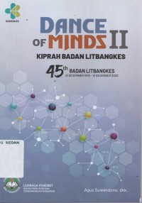 Image of Dance of Minds II kiprah Badan Litbangkes 45th Badan Litbangkes 12 Desember 1975 - 12 Desember 2020