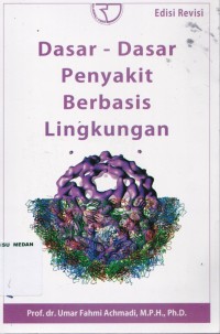 Dasar-dasar penyakit berbasis lingkungan, edisi revisi