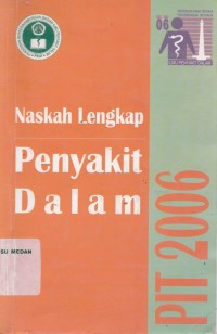 Naskah lengkap pertemuan ilmiah tahunan ilmu penyakit dalam 2006