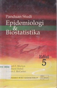 Panduan studi epidemiologi & biostatistika edisi 5