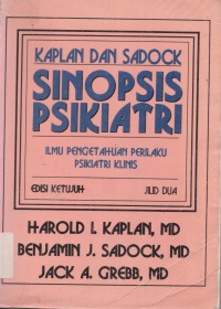 Kaplan dan sadock sinopsis psikiatri edisi 7 Jilid 2