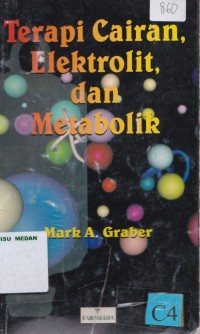 Image of Terapi cairan, elektrolit, dan metabolik  edisi 1