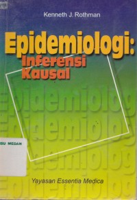 Epidemiologi : inferensi kausal