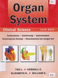 Organ system clinical science jilid satu