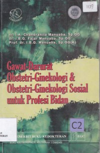 Gawat-darurat obstetri-ginekologi & obstetri-ginekologi sosial untuk profesi bidan