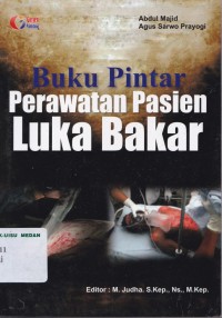 Buku pintar perawatan pasien luka bakar