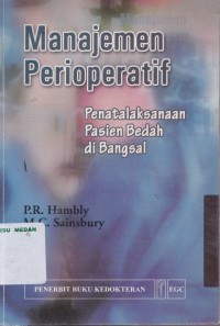 Manajemen perioperatif : penatalaksanaan pasien bedah di bangsal