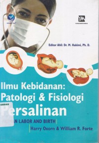 Ilmu kebidanan : patologi dan fisiologi persalinan  human labor & birth