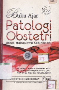 Buku ajar patologi obstetri untuk mahasiswa kebidanan