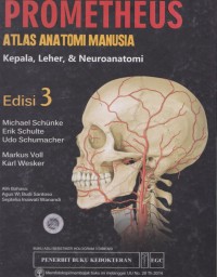 Prometheus atlas anatomi manusia : kepala, leher, & neuroanatomi edisi 3