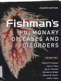 Fishman's pulmonary diseases and disorders fifth edition volume two