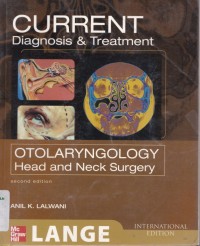 Current diagnosis & treatment in otolaryngology head & neck surgery second edition