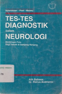 Tes-tes diagnostik dalam neurologi : bimbingan foto bagi teknik di samping ranjang