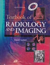 Textbook of radiology and imaging volume 1 seventh edition