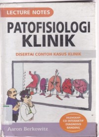 Lecture notes patofisiologi klinik disertai contoh kasus klinik