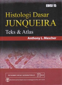 Histologi dasar Junqueira teks & atlas edisi 15