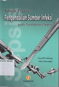Image of Klinik praktis pengendalian sumber infeksi pada tatalaksana sepsis