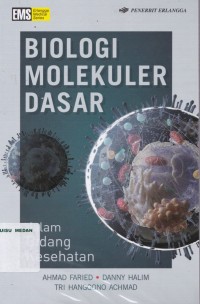 Biologi molekuler dasar dalam bidang kesehatan