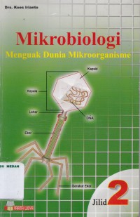 Mikrobiologi : menguak dunia mikroorganisme jilid 2